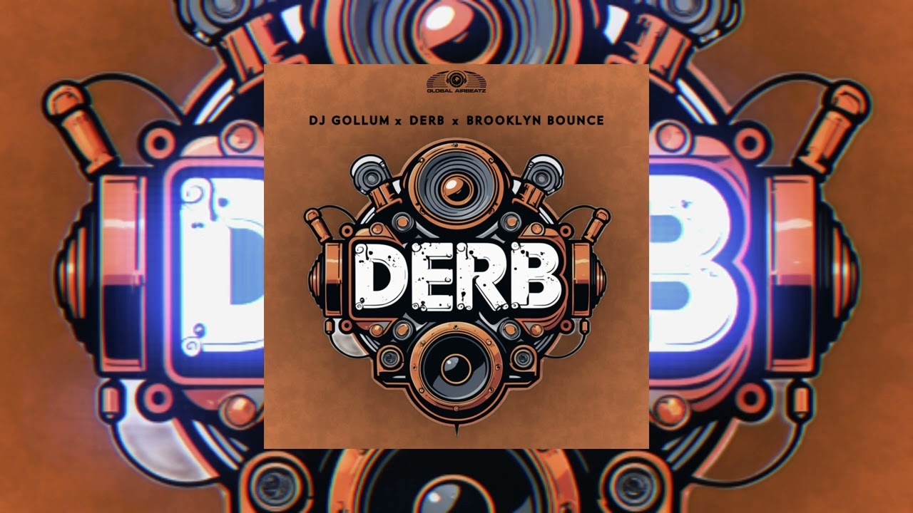 DJ Gollum x Derb x Brooklyn Bounce – Derb