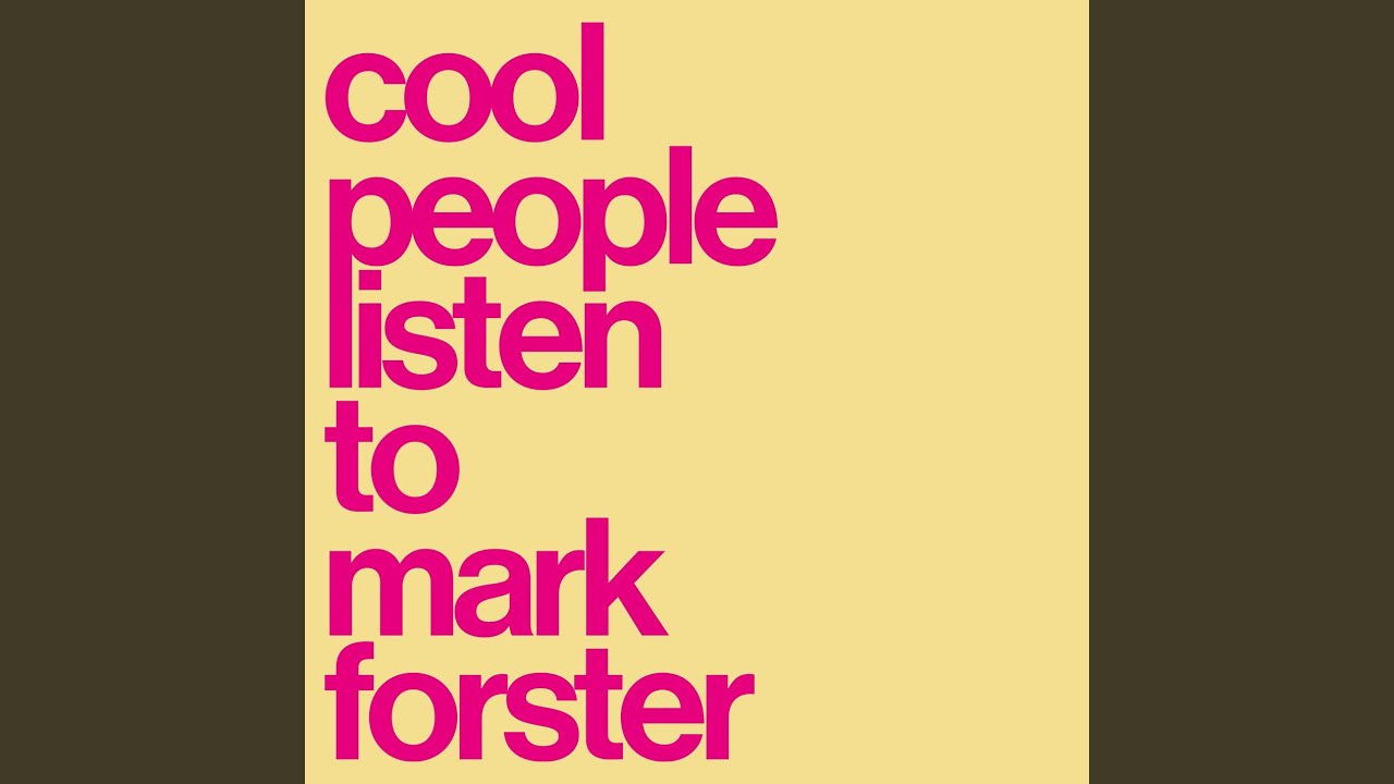 Mark Forster – Cool