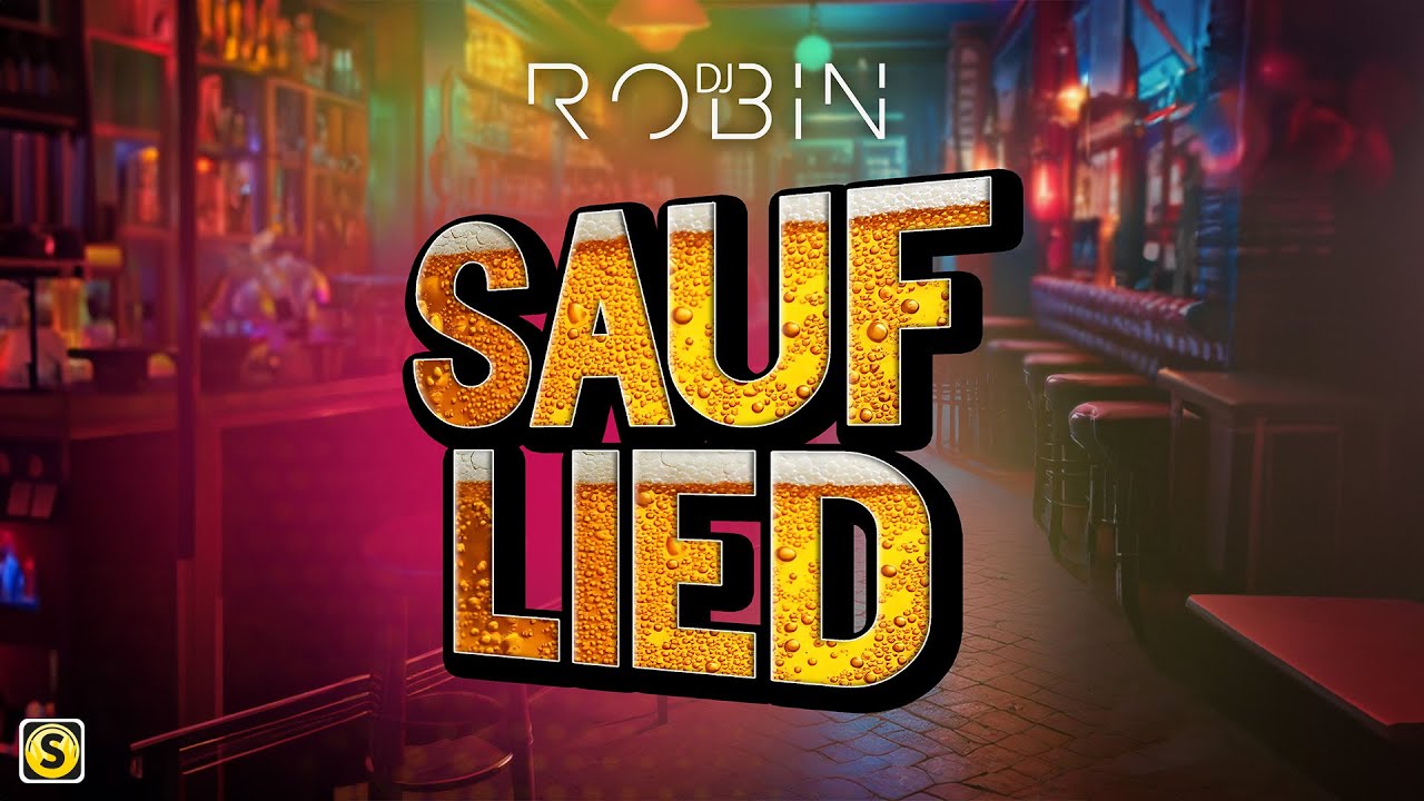 DJ Robin – Sauflied