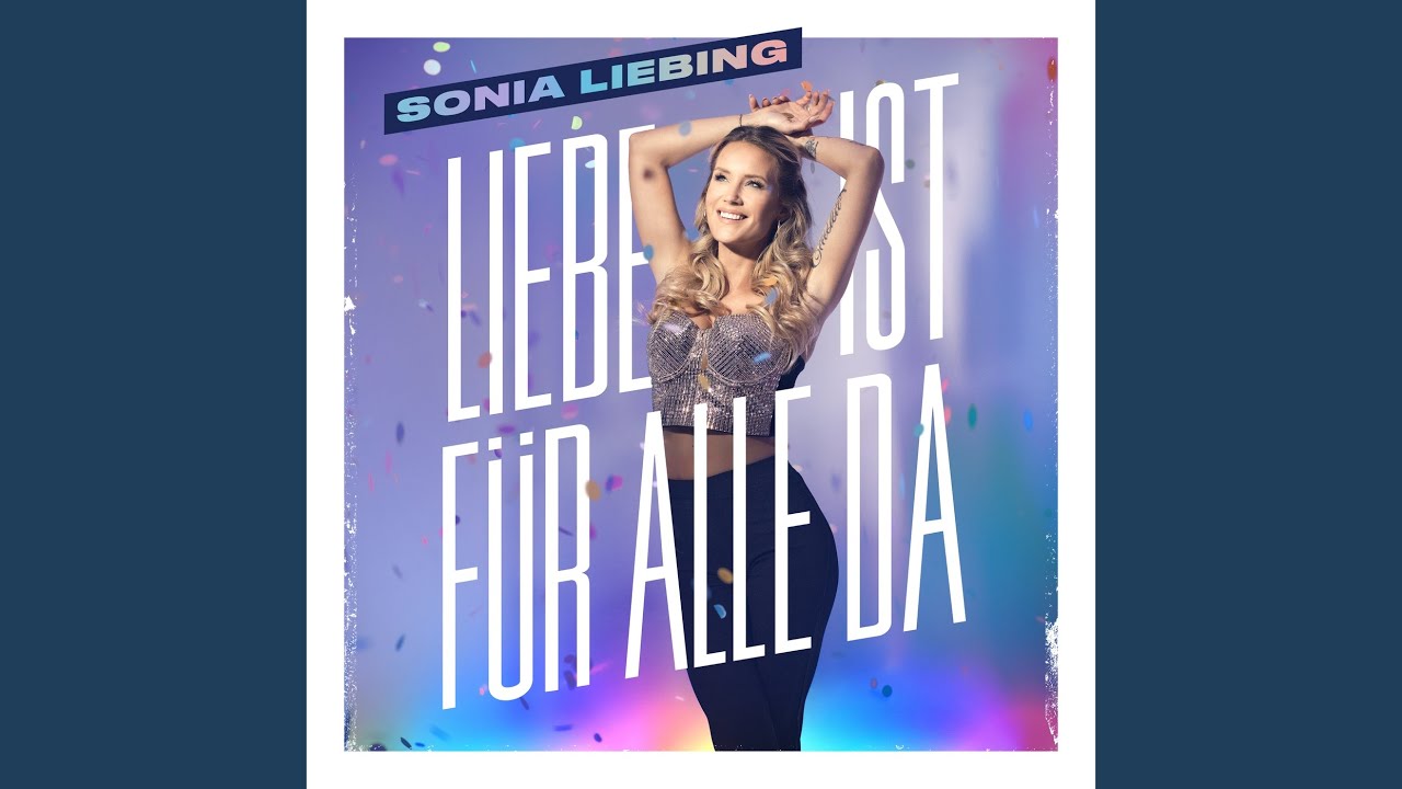 Video starten: Sonia Liebing – Liebe ist für alle da