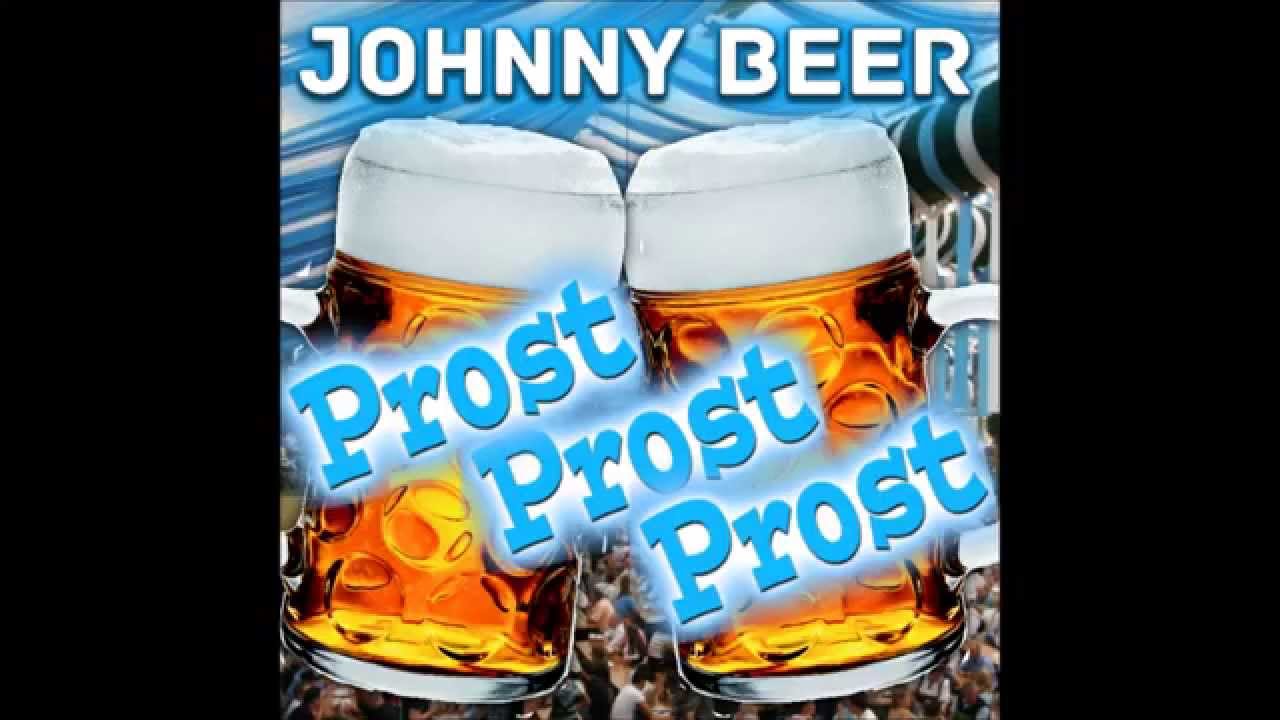 Johnny Beer – Prost, Prost, Prost