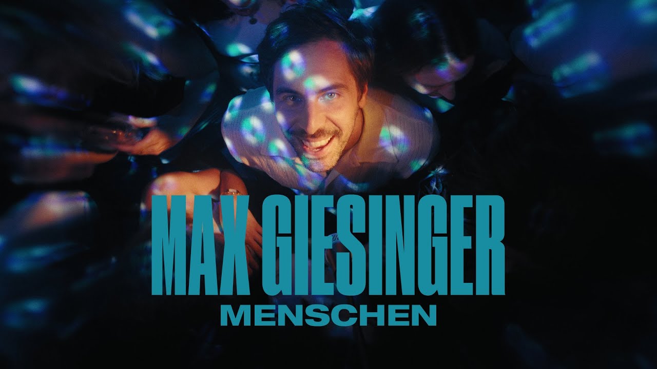 Video starten: Max Giesinger – Menschen