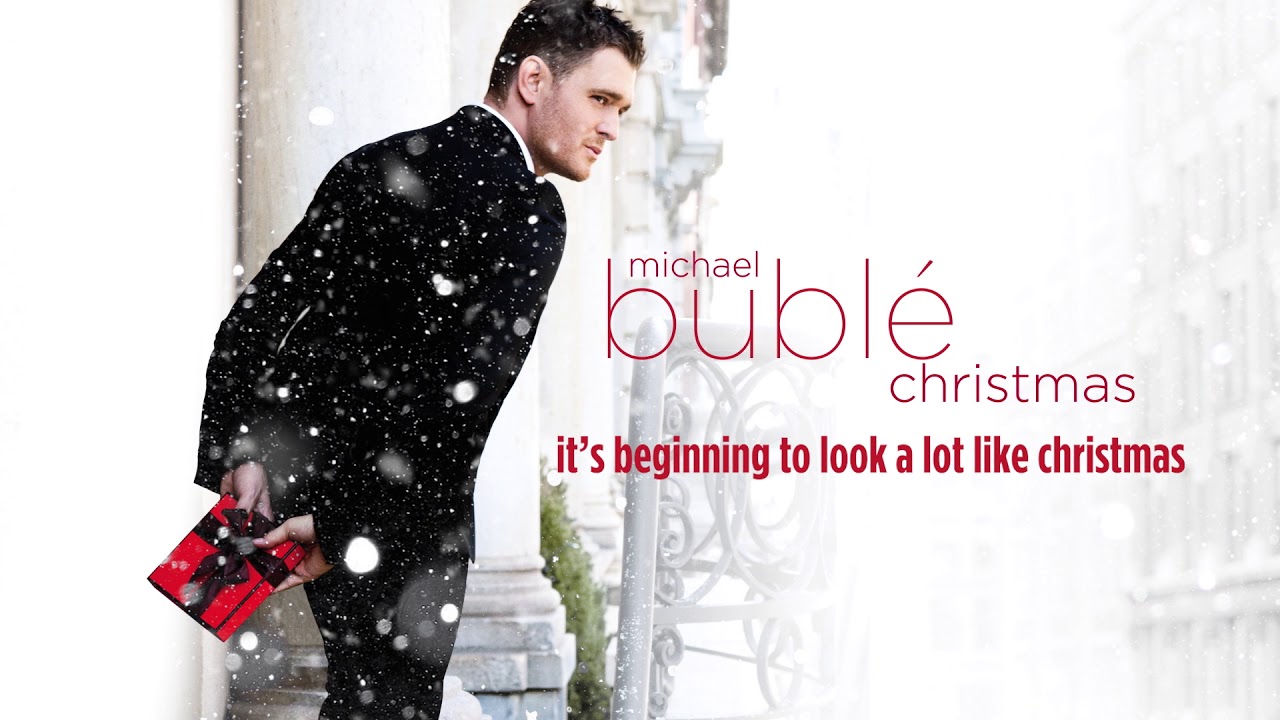 Michael Bublé – It's Beginning To Look A Lot Like Christmas