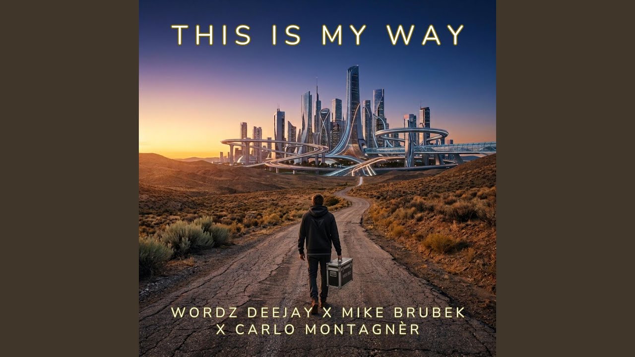 Wordz Deejay, Mike Brubek & Carlo Montagnèr – This Is My Way