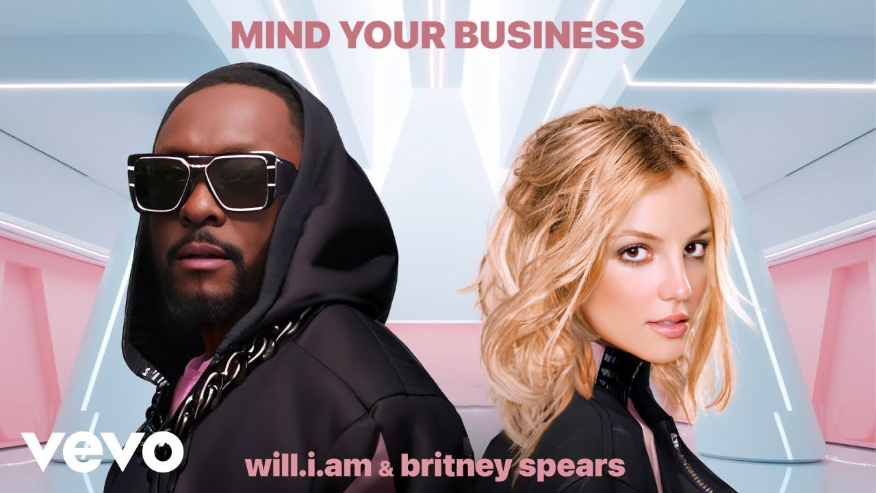 will.i.am & Britney Spears – Mind Your Business