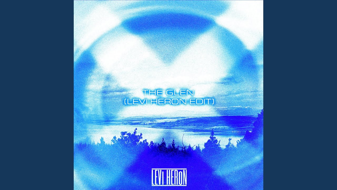 Video starten: Levi Heron – The Glen (Levi Heron Edit)