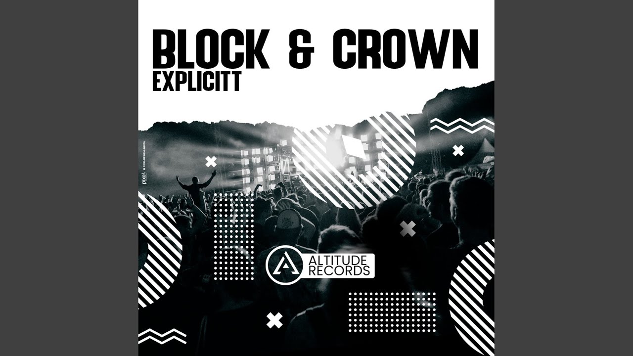Block & Crown – Explicitt
