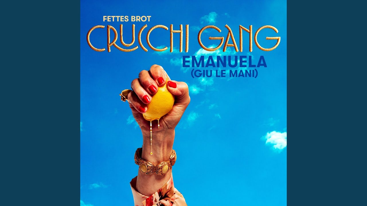Video starten: Crucchi Gang & Fettes Brot – Emanuela (Giu Le Mani)