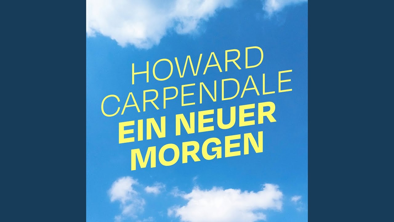 Video starten: Howard Carpendale – Ein neuer Morgen