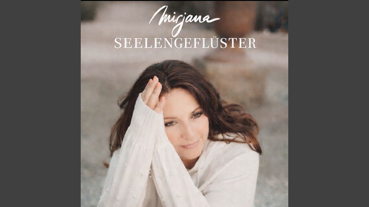 Video starten: Mirjana – Seelengeflüster