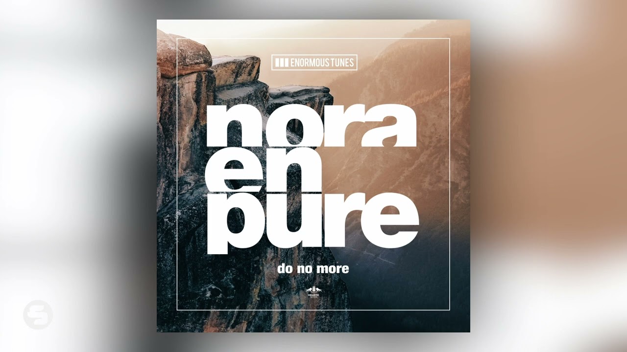 Video starten: Nora En Pure – Do No More