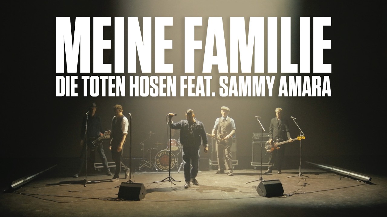 Video starten: Die Toten Hosen feat. Sammy Amara – Meine Familie