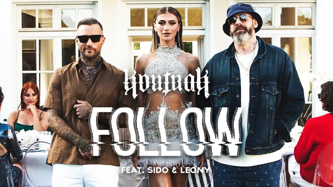 Kontra K, Sido & Leony – Follow