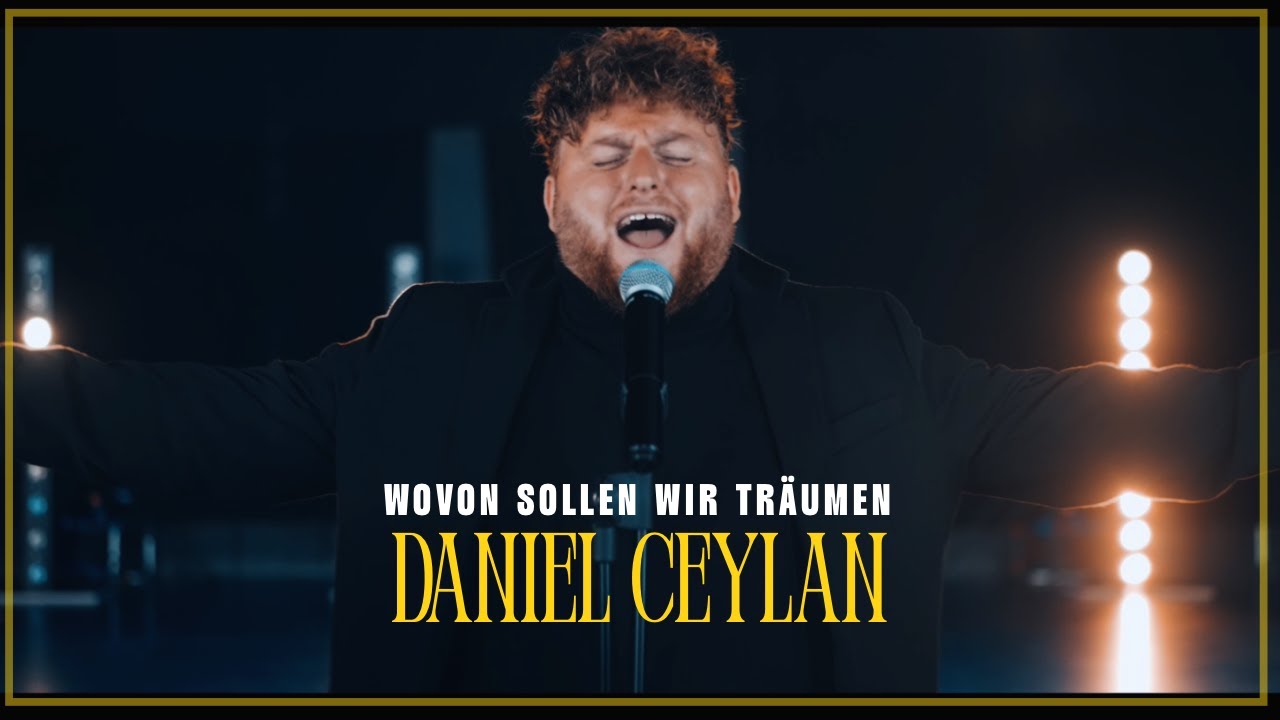 Daniel Ceylan – Wovon sollen wir Träumen