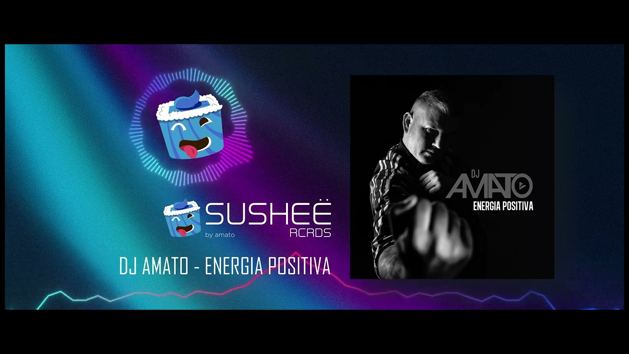 DJ Amato – ENERGIA POSITIVA