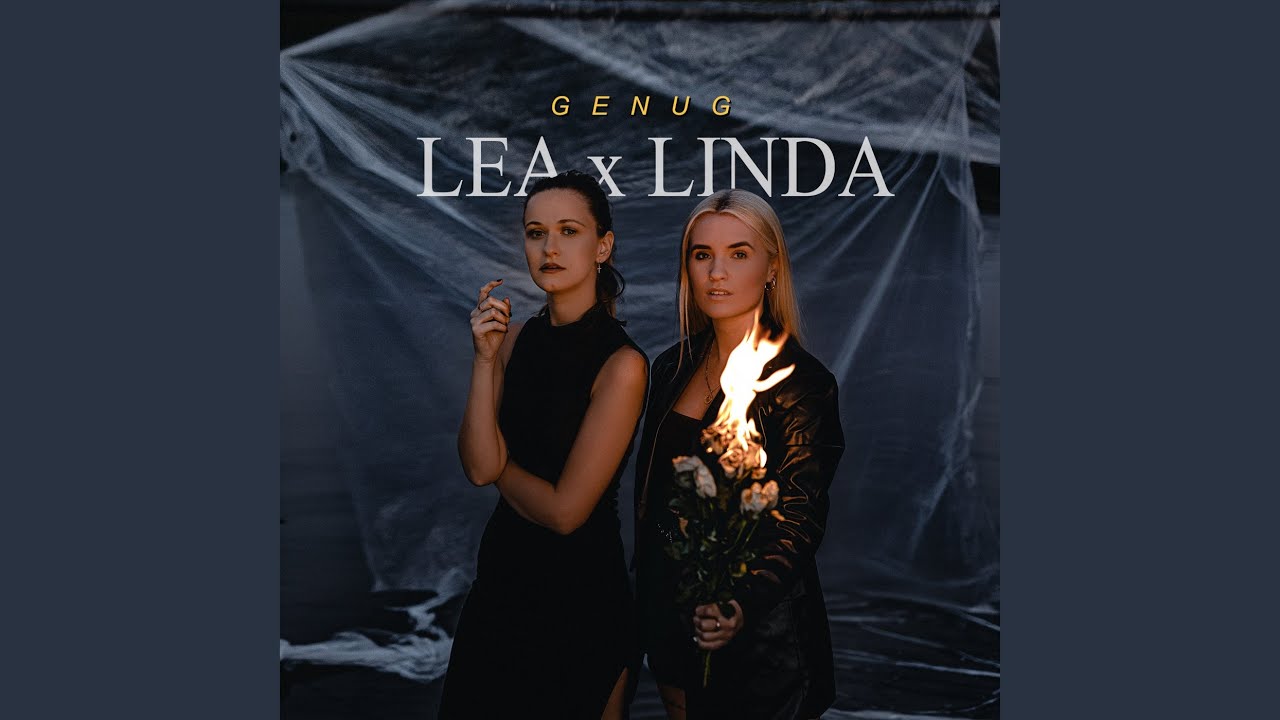 Video starten: LEA x LINDA – Genug