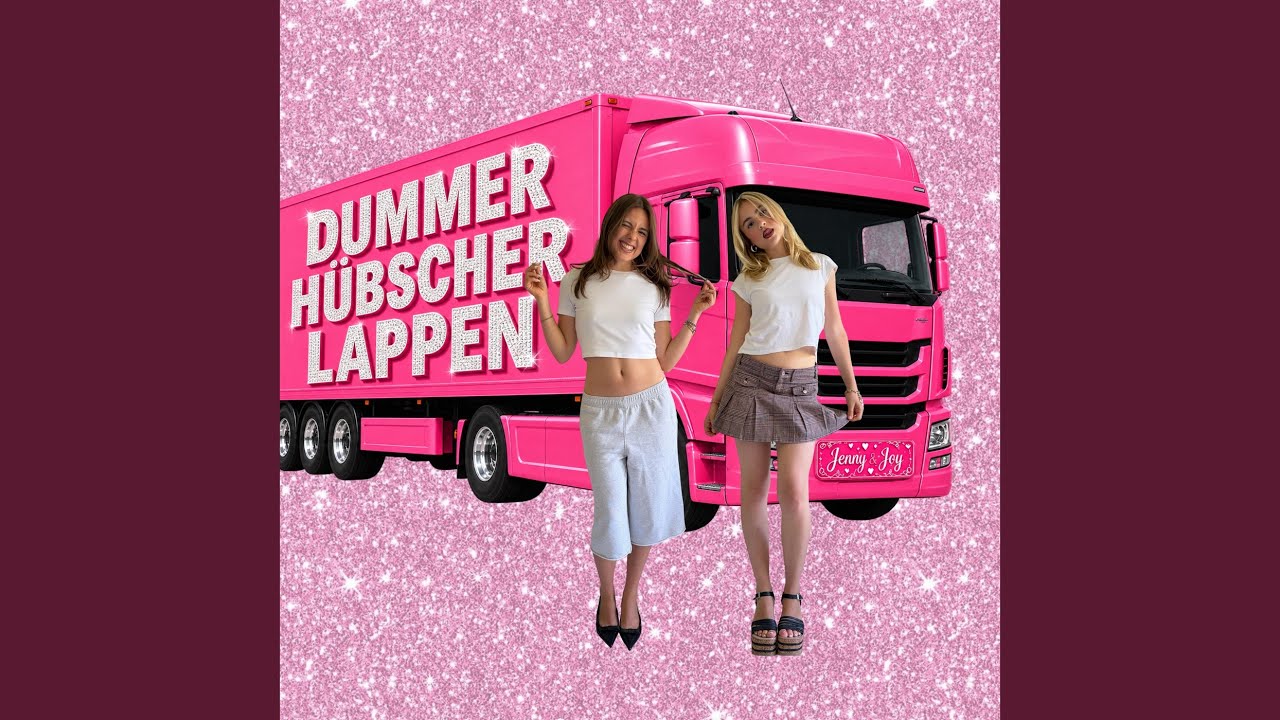 Video starten: Jenny & Joy – DHL (dummer hübscher lappen)