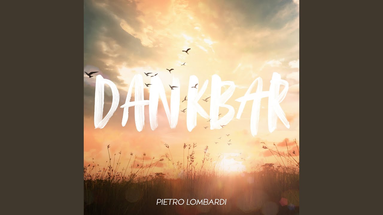 Video starten: Pietro Lombardi – Dankbar