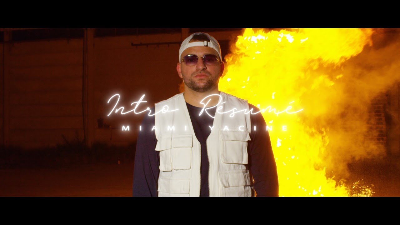 Miami Yacine – Intro-Résumé