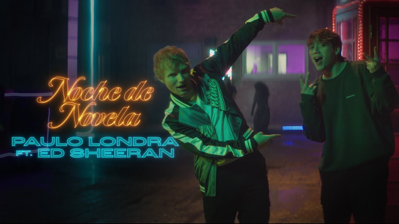 Video starten: Paulo Londra & Ed Sheeran – Noche de Novela