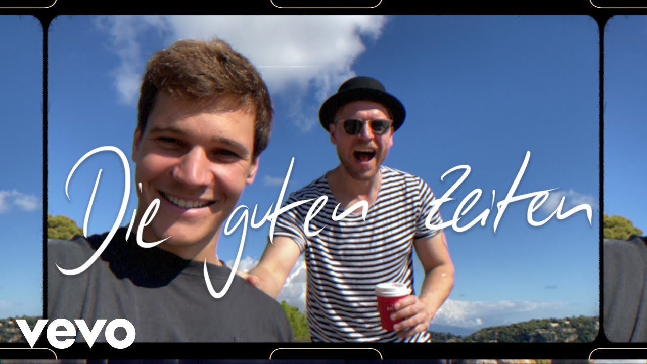 Wincent Weiss & Johannes Oerding – Die guten Zeiten