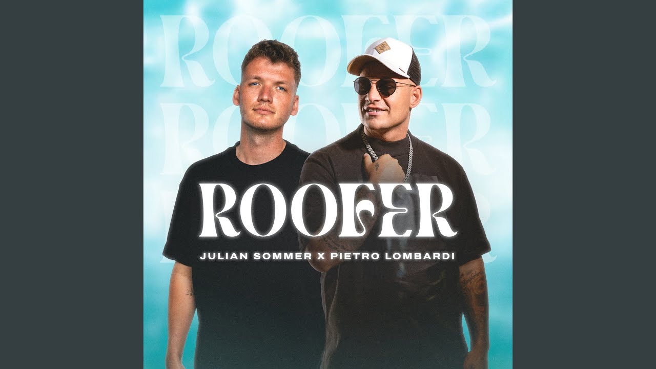 Video starten: Julian Sommer & Pietro Lombardi – Roofer