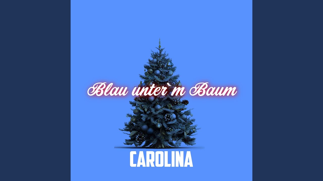 Video starten: Carolina – Blau unter'm Baum