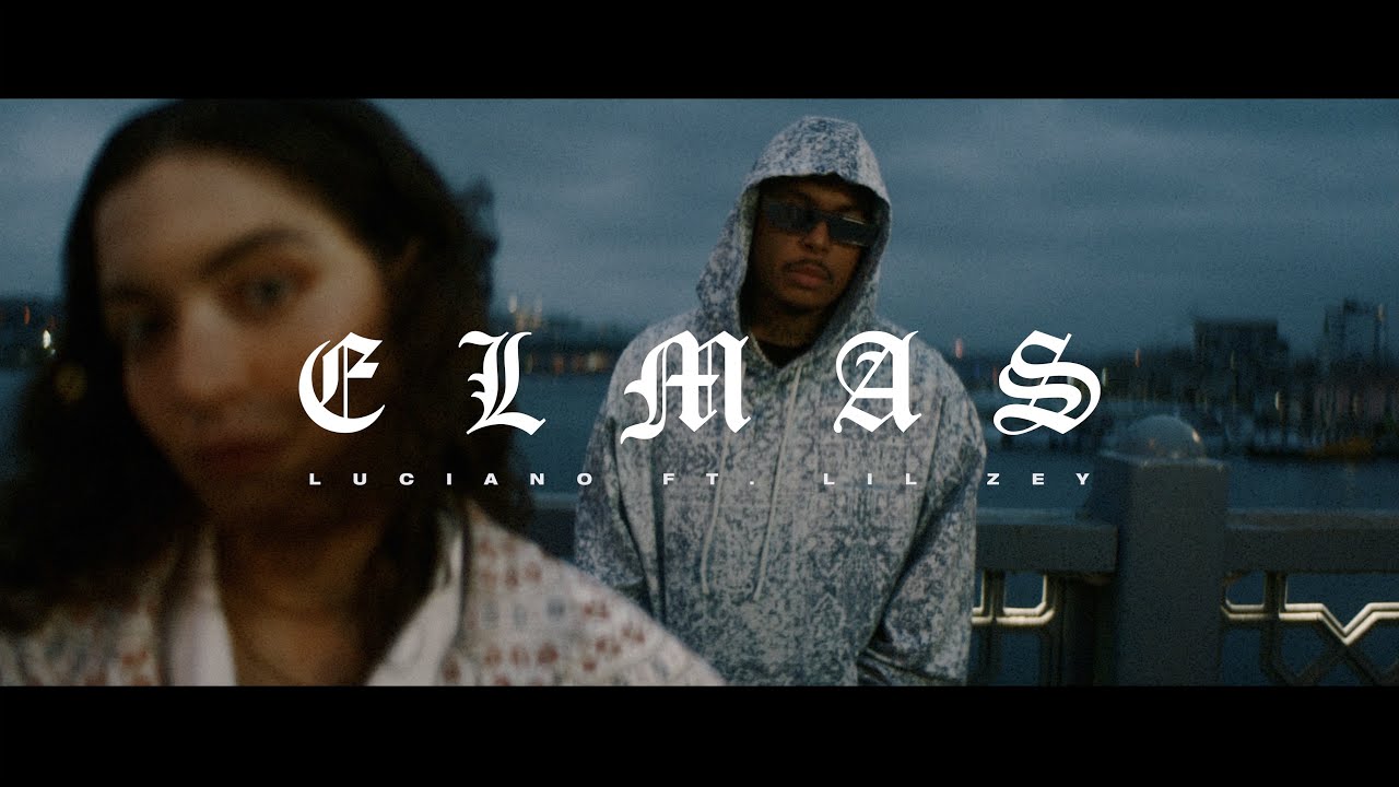 Luciano feat. Lil Zey – ELMAS