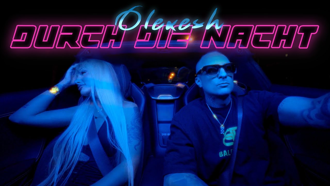 Video starten: Olexesh & MB – Durch die Nacht