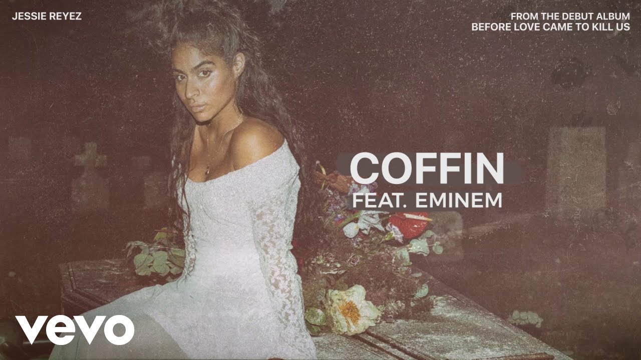 Jessie Reyez feat. Eminem – Coffin
