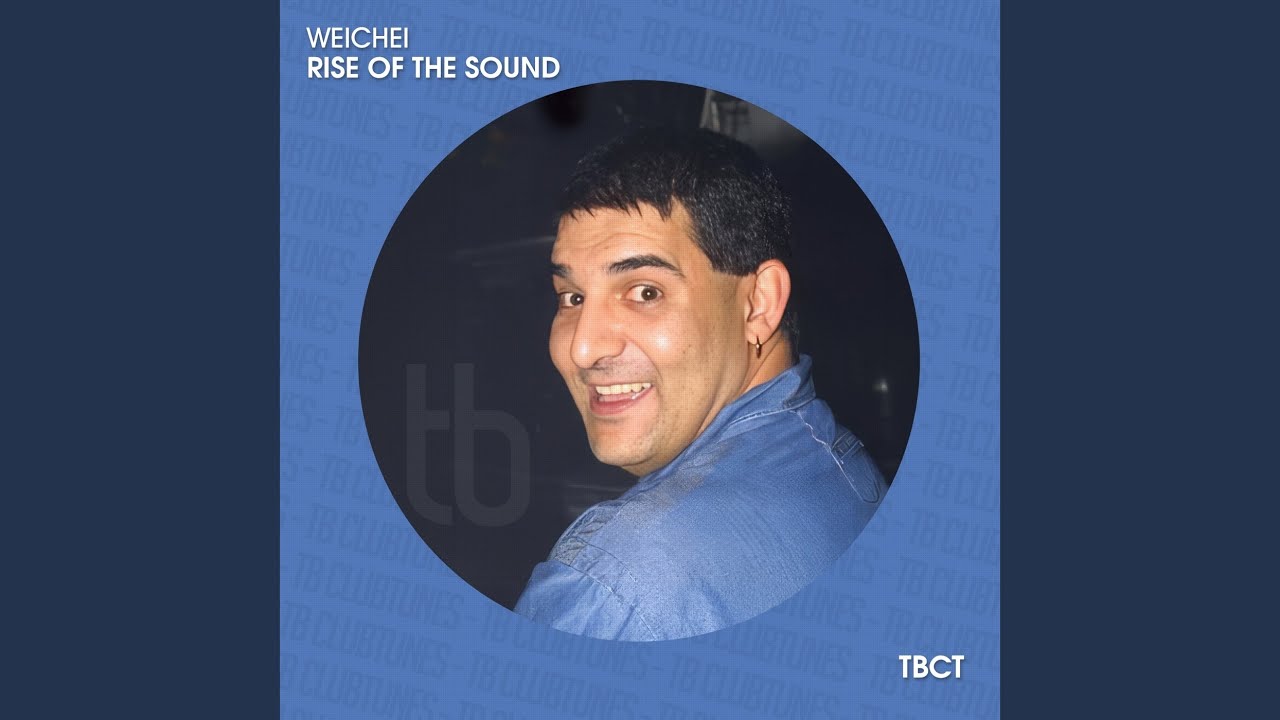 WEICHEI – Rise of the Sound