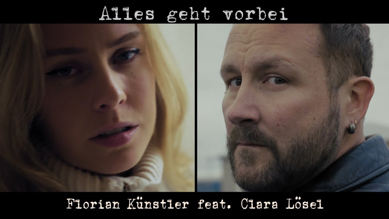 Video starten: Florian Künstler feat.Clara Lösel – Alles geht vorbei