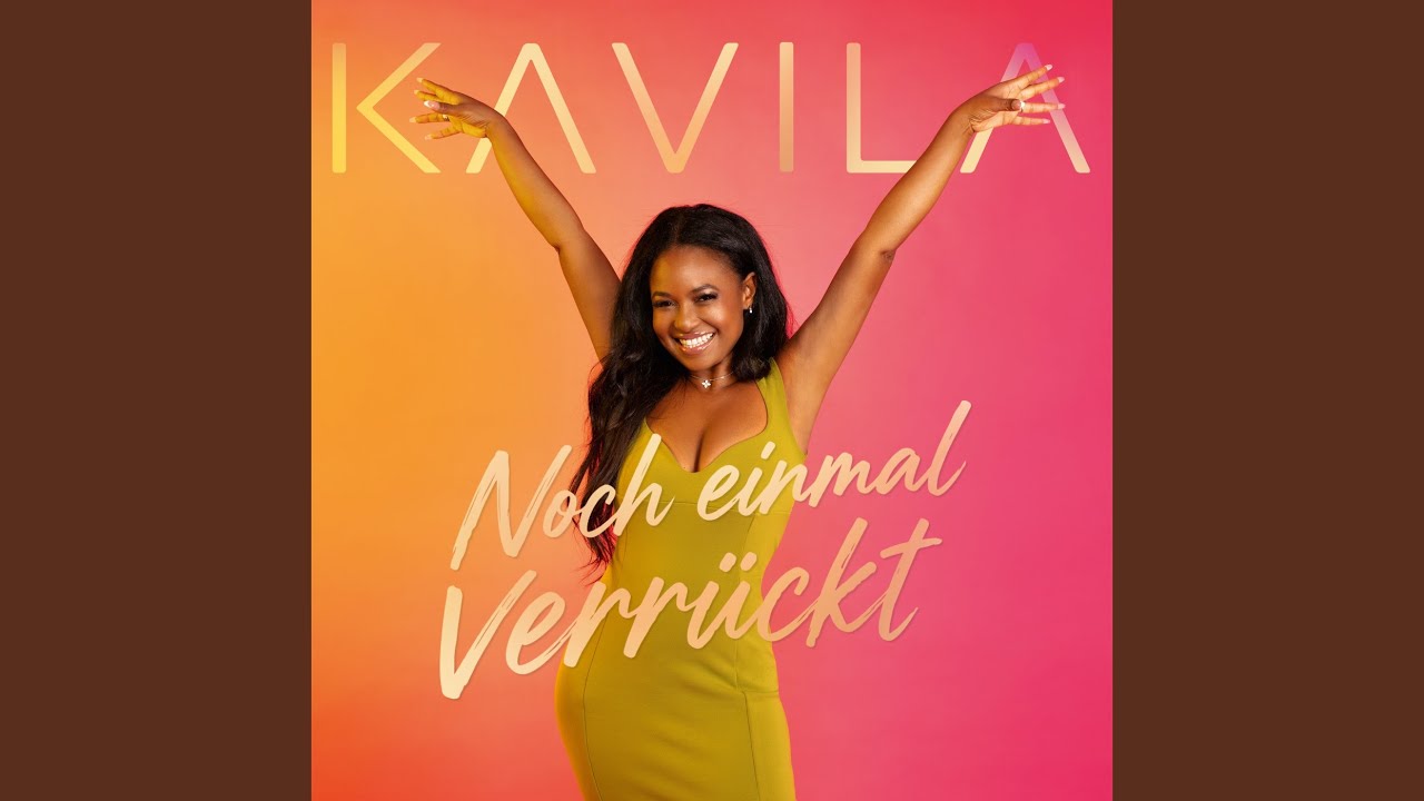 Video starten: KAVILA – Noch einmal verrückt