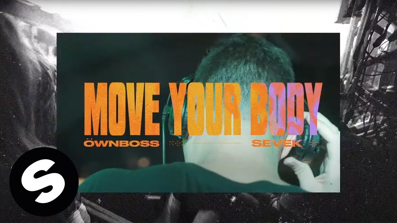 Öwnboss & Sevek – Move Your Body