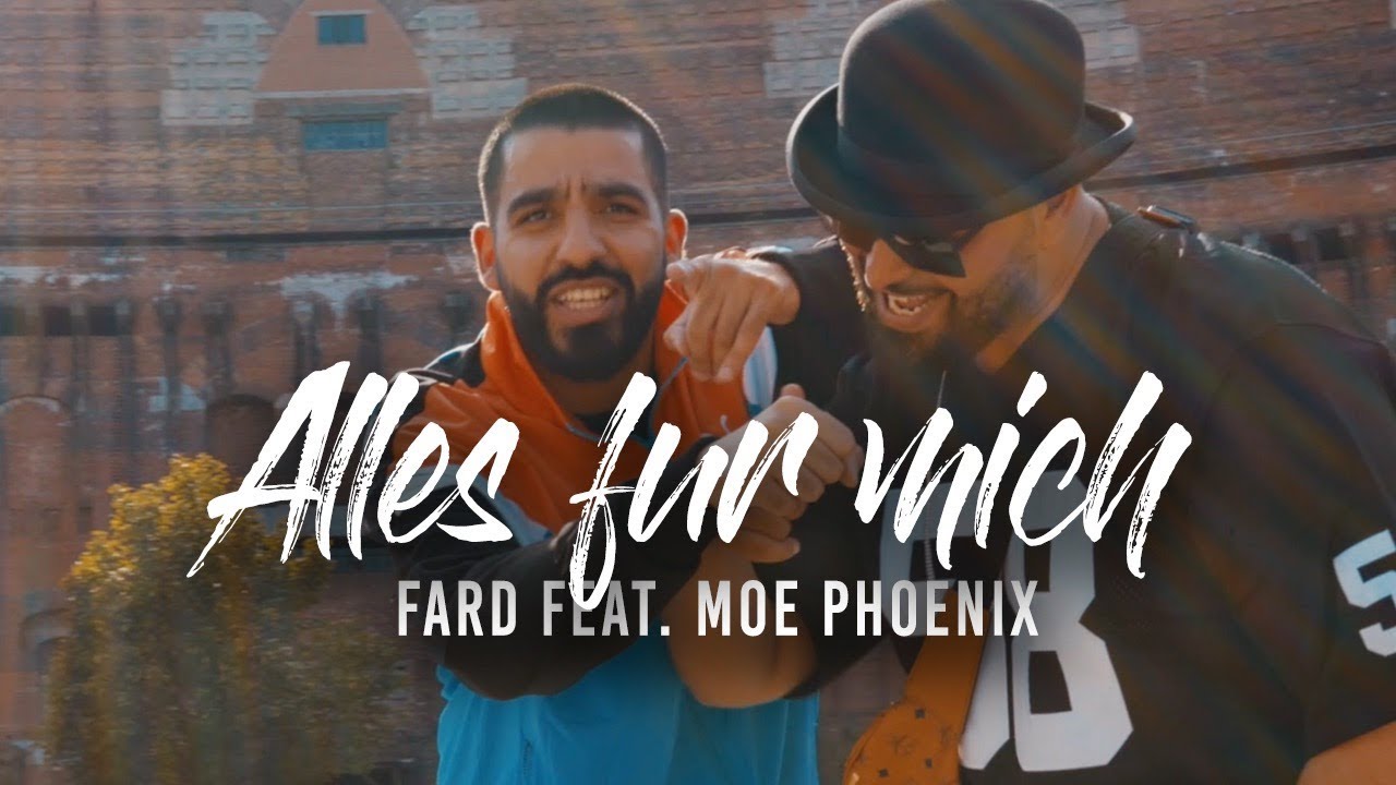 Fard & Moe Phoenix – Alles für mich