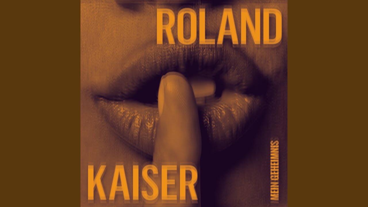 Roland Kaiser – Mein Geheimnis