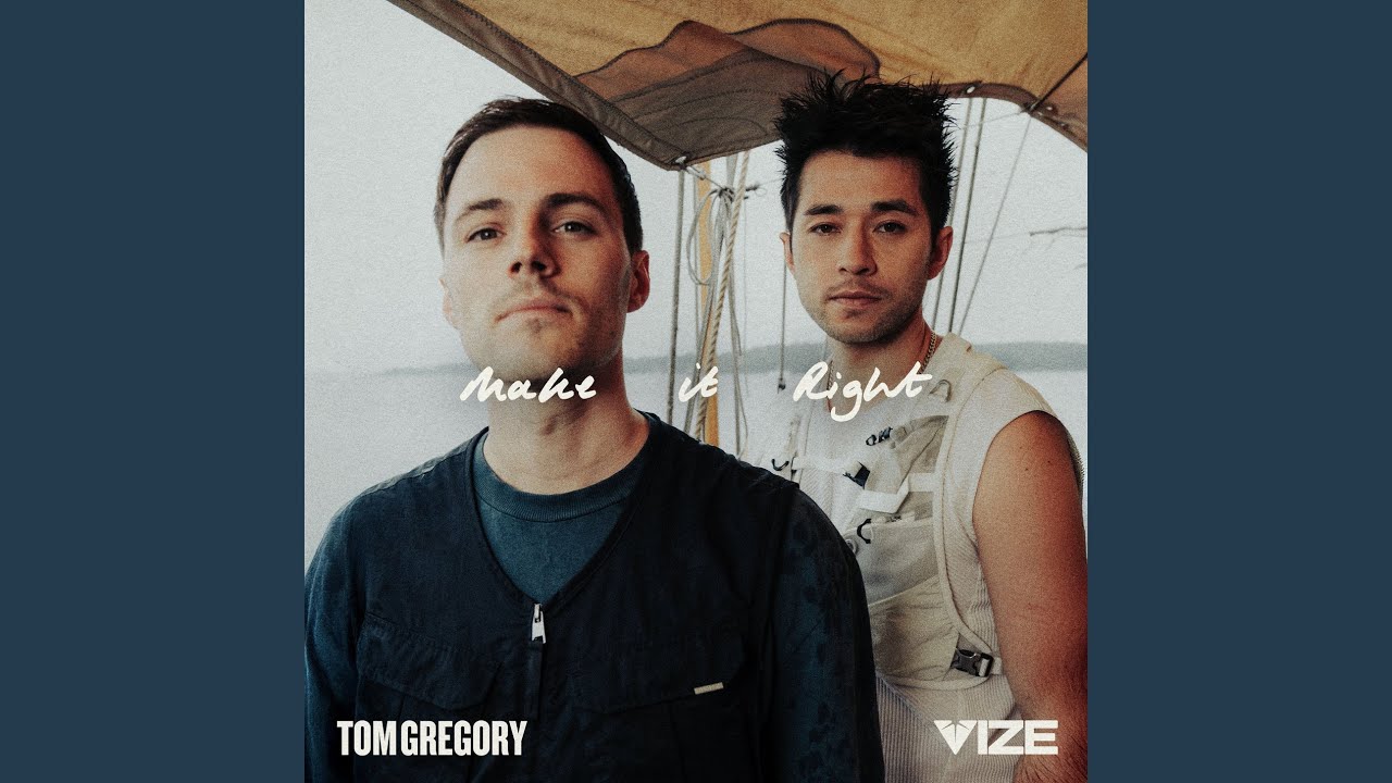Tom Gregory & VIZE – Make It Right