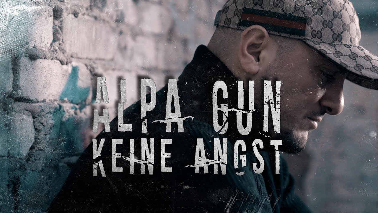 Alpa Gun – Keine Angst
