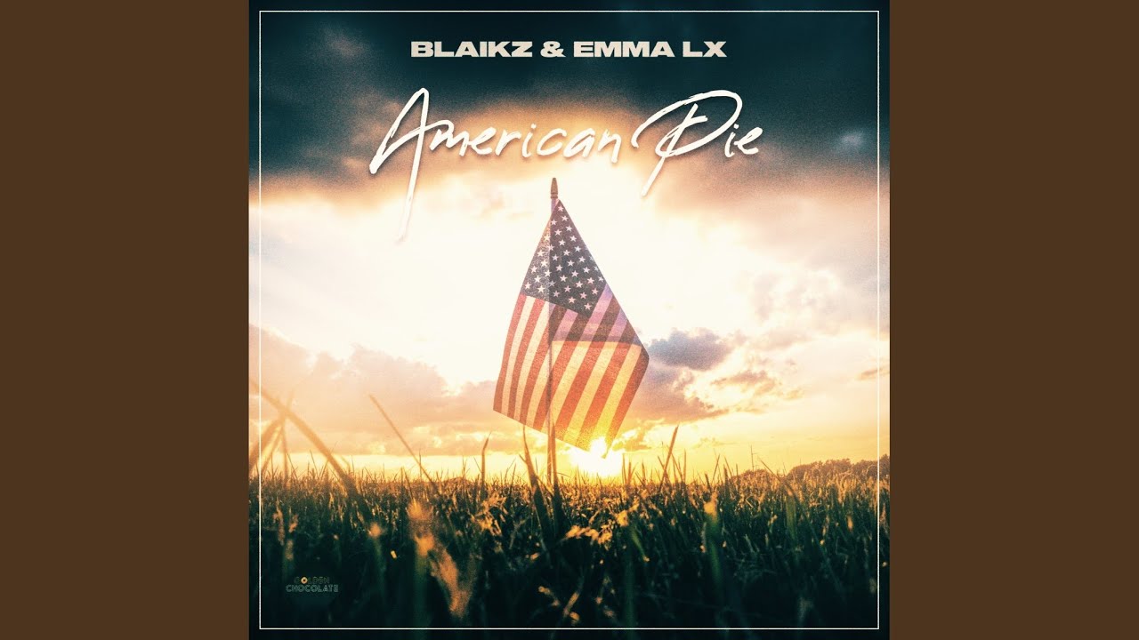 Blaikz & EMMA LX – American Pie