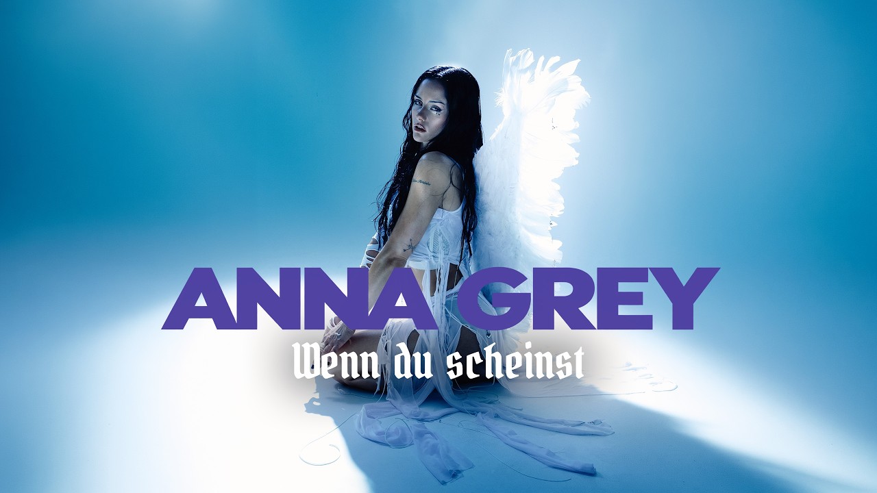 Anna Grey – Wenn du scheinst