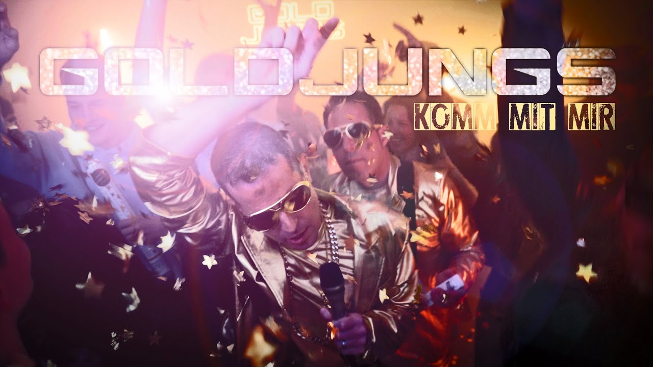 Video starten: Goldjungs – Komm mit mir