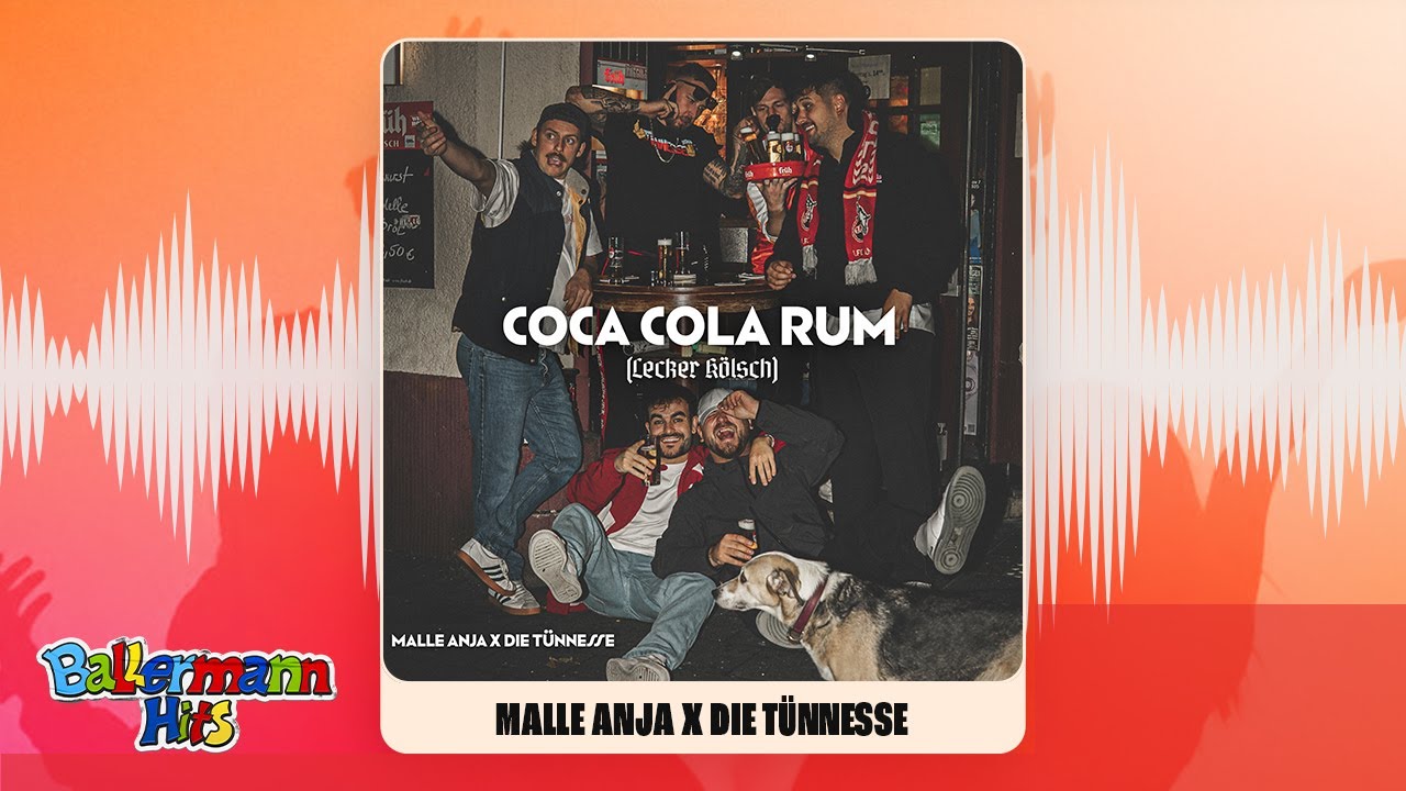 Malle Anja, Die Tünnesse – Coca Cola Rum (Lecker Kölsch)