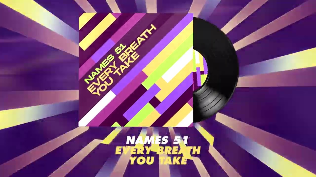 Video starten: Names 51 – Every Breath You Take