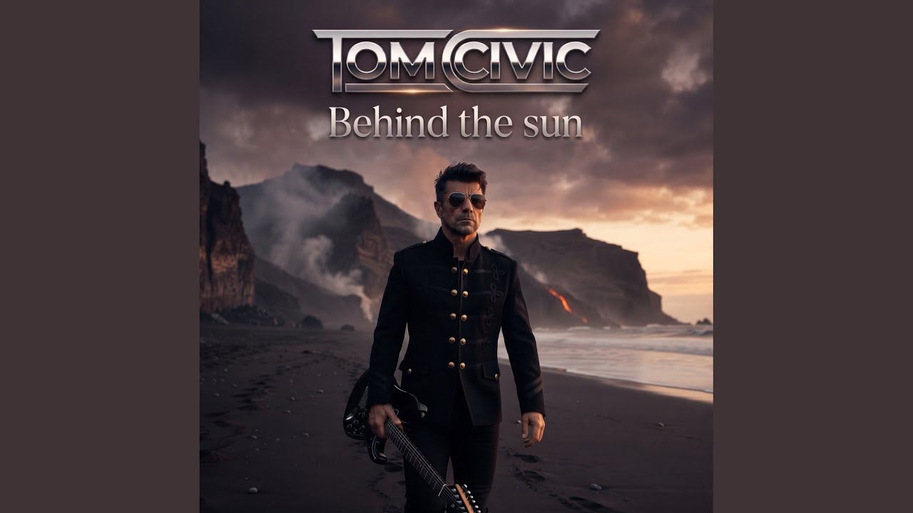 Tom Civic – Behind the Sun