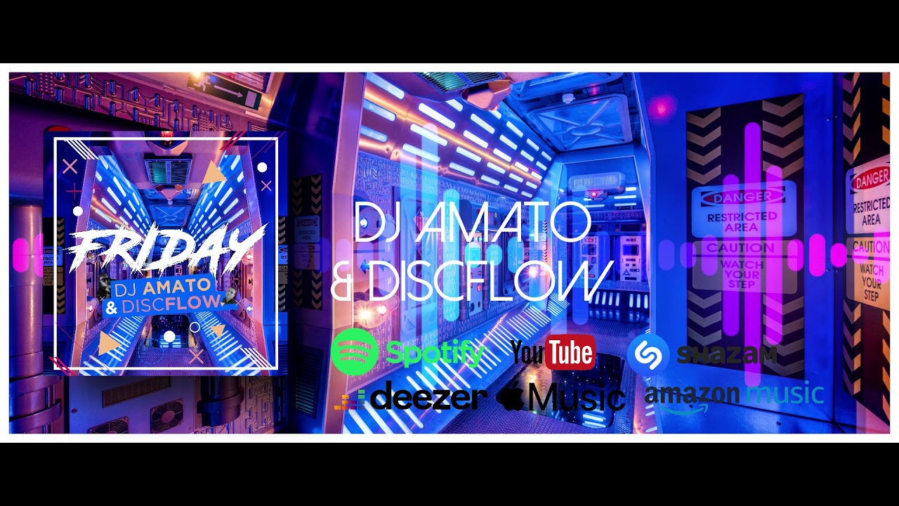 DJ Amato & Discflow – Friday