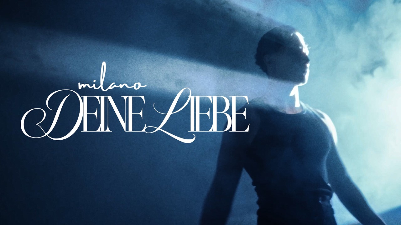 Milano – Deine Liebe