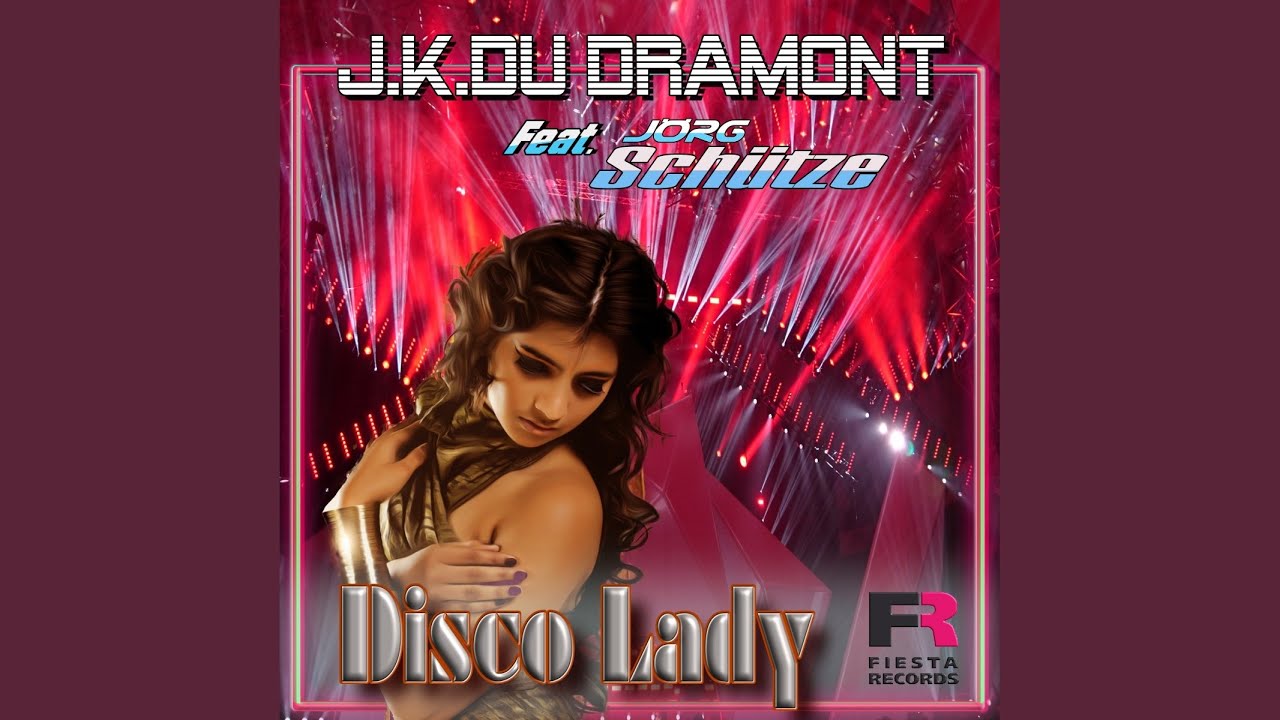 J.K. du Dramont feat. Jörg Schütze – Disco Lady