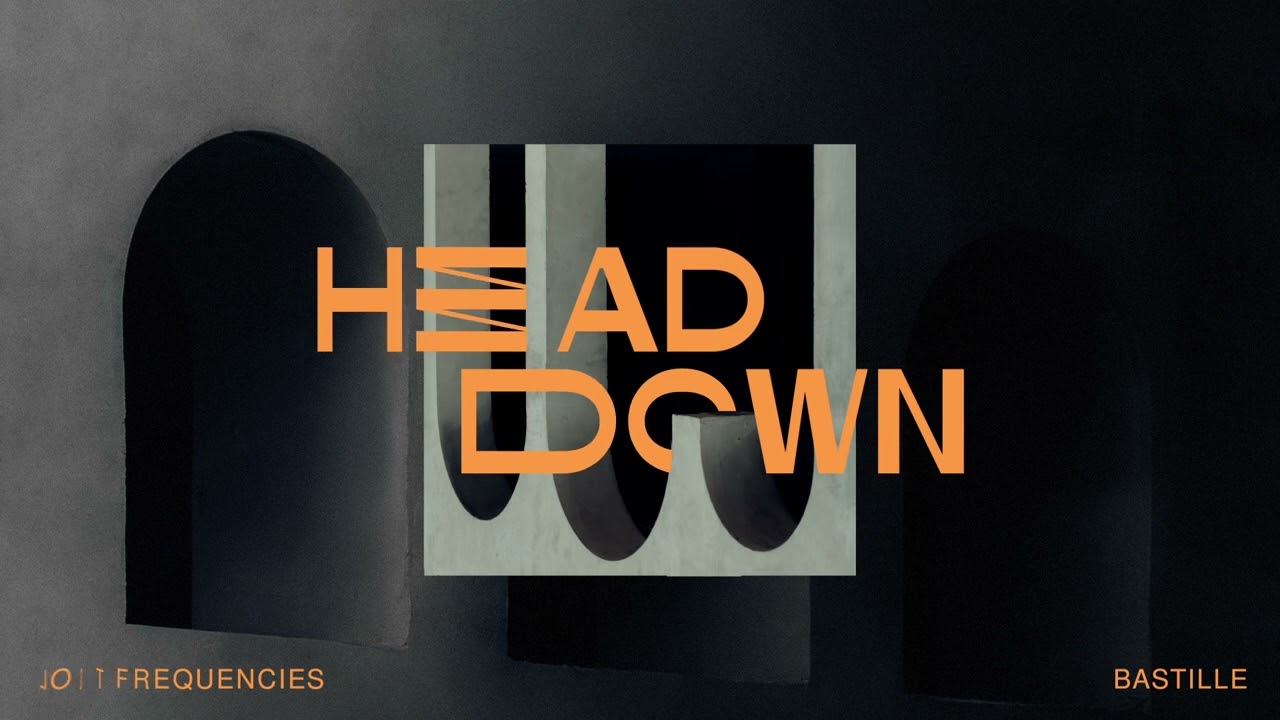 Lost Frequencies & Bastille – Head Down