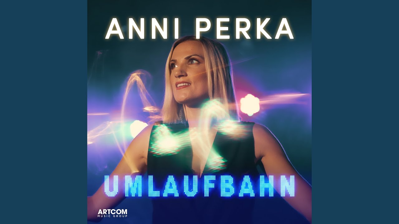 Video starten: Anni Perka – Umlaufbahn