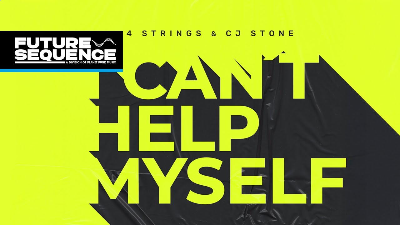 4 Strings & CJ Stone – I Can't Help Myself